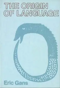 The Origin of Language: A Formal Theory of Representation 
