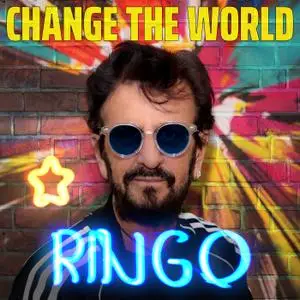 Ringo Starr - Change The World (EP) (2021) [Official Digital Download]