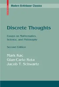 Discrete Thoughts: Essays on Mathematics, Science and Philosophy (2nd edition)