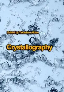 "Crystallography" ed. by Takashiro Akitsu