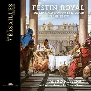 Alexis Kossenko - Festin Royal du Mariage du Comte d'Artois (2023) [Official Digital Download 24/96]