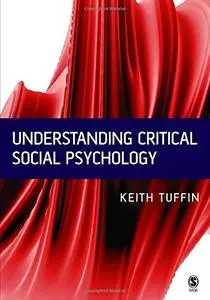 Understanding Critical Social Psychology