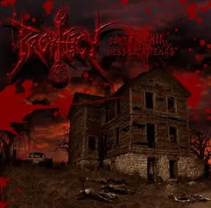 Prophecy - Don't Fuckin' Mess With Texas (2011)