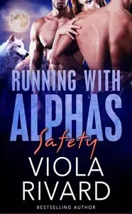 Safety (Running With Alphas Book 4)