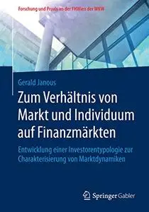 Zum Verhältnis von Markt und Individuum auf Finanzmärkten (Repost)