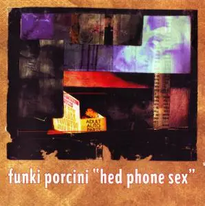 Funki Porcini - Hed Phone Sex (1995) [2CD Edition]