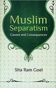 Muslim Separatism: Causes and Consequences