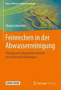 Feinrechen in der Abwasserreinigung: Planung und störungsfreier Betrieb für kommunale Kläranlagen