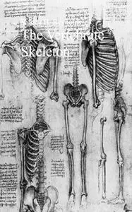 «The Vertebrate Skeleton» by Sidney H. Reynolds