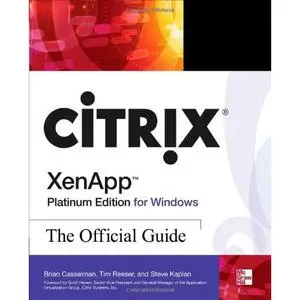 Citrix XenApp Platinum Edition for Windows: The Official Guide (repost)