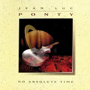Jean-Luc Ponty - No Absolute Time (Remastered) (1993/2023)