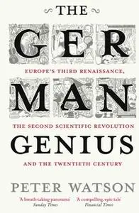 «The German Genius» by Peter Watson