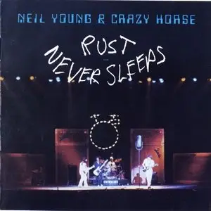 Neil Young - Rust Never Sleeps (1979) (repost)