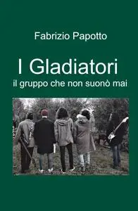 I Gladiatori