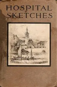 «Hospital Sketches» by Robert Swain Peabody