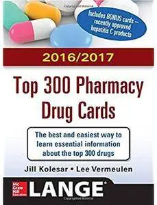 McGraw-Hill's 2016/2017 Top 300 Pharmacy Drug Cards [Repost]