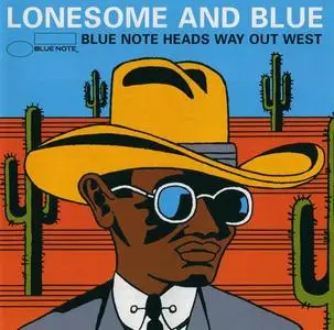V.A. - Lonesome & Blue: Blue Note Heads Way Out West [Recorded 1962-2002] (2002)