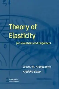 Theory of Elasticity for Scientists and Engineers