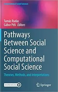 Pathways Between Social Science and Computational Social Science