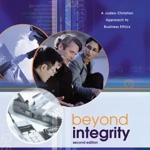 «Beyond Integrity» by Scott Rae,Kenman L. Wong