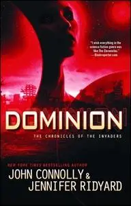 «Dominion» by John Connolly,Jennifer Ridyard