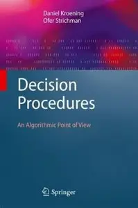 Decision Procedures: An Algorithmic Point of View (Repost)