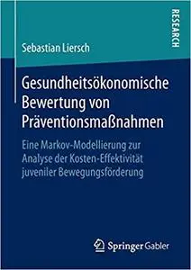 Gesundheitsökonomische Bewertung von Präventionsmaßnahmen