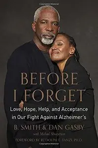 Before I Forget: Love, Hope, Help, and Acceptance in Our Fight Against Alzheimer's (Audiobook)