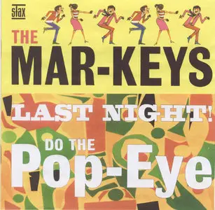 The Mar-Keys - Last Night (1961) Do The Pop-Eye (1962) (2002 2on1)