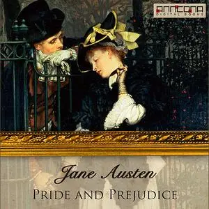 «Pride and Prejudice» by Jane Austen