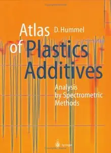 Atlas of Plastics Additives by Dieter O. Hummel (Repost)