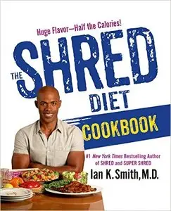 The Shred Diet Cookbook