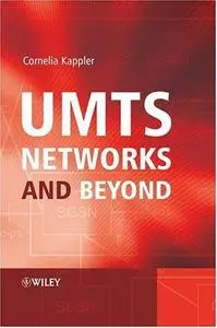 UMTS Networks and Beyond