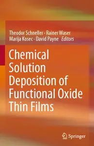 Chemical Solution Deposition of Functional Oxide Thin Films