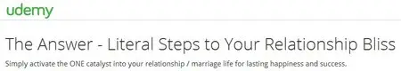 The Answer - Literal Steps to Your Relationship Bliss
