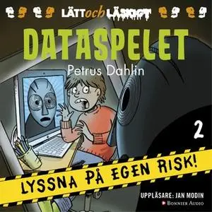 «Dataspelet» by Petrus Dahlin