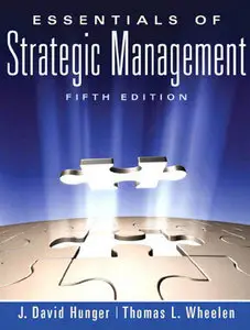 "Essentials of Strategic Management" by J. David Hunger, Thomas L. Wheelen 
