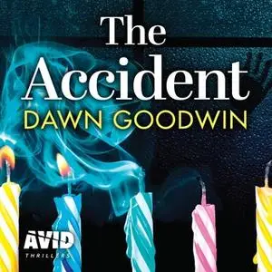 «The Accident» by Dawn Goodwin