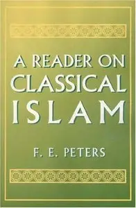A Reader on Classical Islam (Repost)