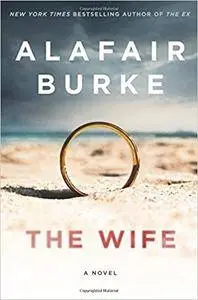 The Wife: A Novel of Psychological Suspense
