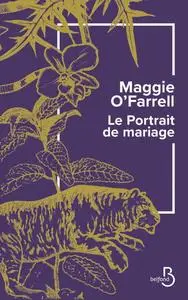 Maggie O'Farrell, "Le portrait de mariage"
