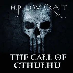 «The Call to Cthulhu» by Howard Lovecraft