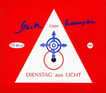 Karlheinz Stockhausen - Stockhausen Edition no. 40 A-B - DIENSTAG aus LICHT - Oper