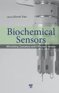 Biochemical Sensors: Mimicking Gustatory and Olfactory Senses (repost)