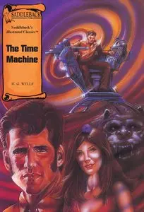 The Time Machine (Saddleback's Illustrated Classics) (repost)