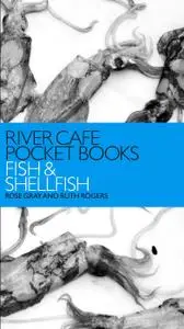 River Cafe Pocket Books: Fish and Shellfish (repost)