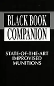 Black Book Companion: State-Of-The-Art Improvised by Paladin Press