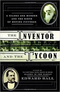 The Inventor and the Tycoon