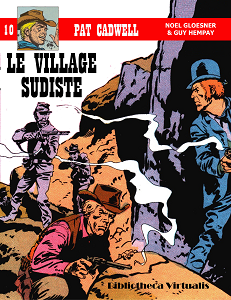 Pat Cadwell - Tome 10 - Le Village Sudiste