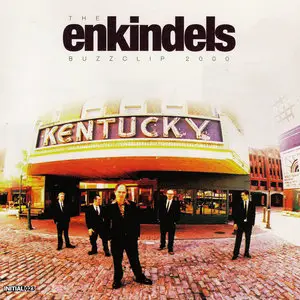 The Enkindels - Buzzclip 2000 (1998)